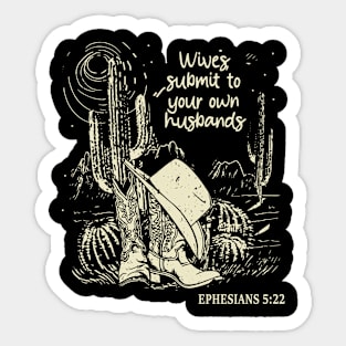 Wives, Submit To Your Own Husbands Hat Cowgirl Western Sticker